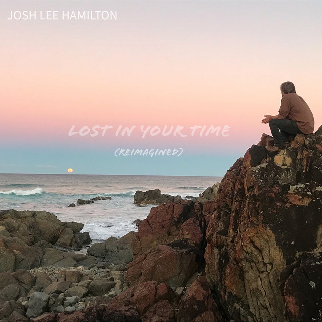 Lost in Your Time (Reimagined) cover