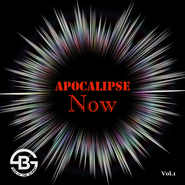 Apocalypse Now, Vol. 1 - Compilation by Various Artists | Spotify