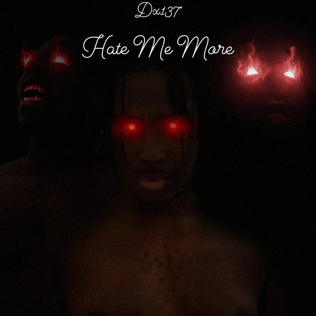 Hate Me More