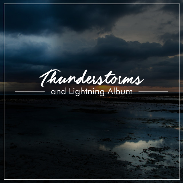 2018 Nature Sounds: Heavy Rain, Thunderstorms and Ocean Sounds cover art