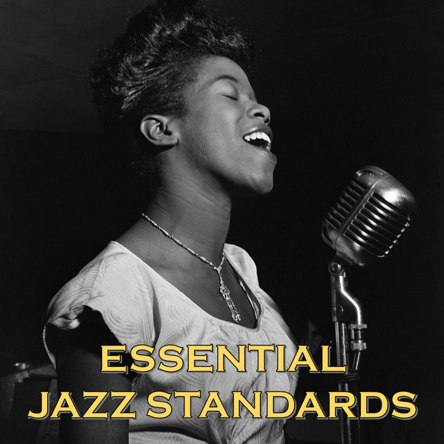 Essential Jazz Standards - Compilation by Various Artists | Spotify