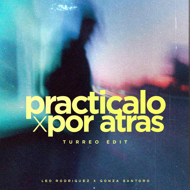 Practicalo x Por Atrás - Turreo Edit