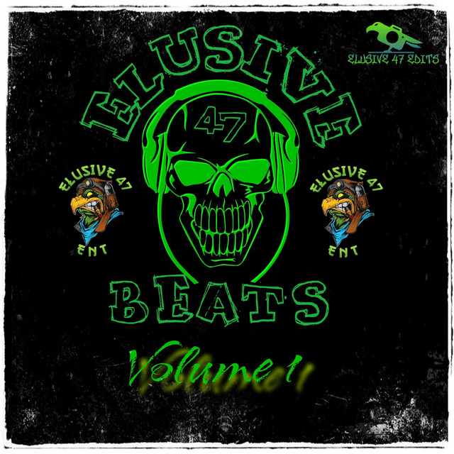 Elusive 47 Beats Volume 1 - Album by Elusive Eagle | Spotify