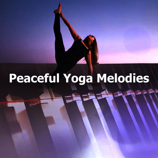 Peaceful Yoga Melodies - Album by Yoga Piano Music | Spotify