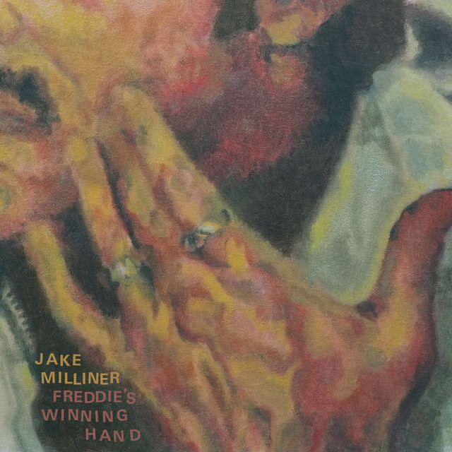 Freddie‘s Winning Hand — Jake Milliner, Howard McNair · 1 song