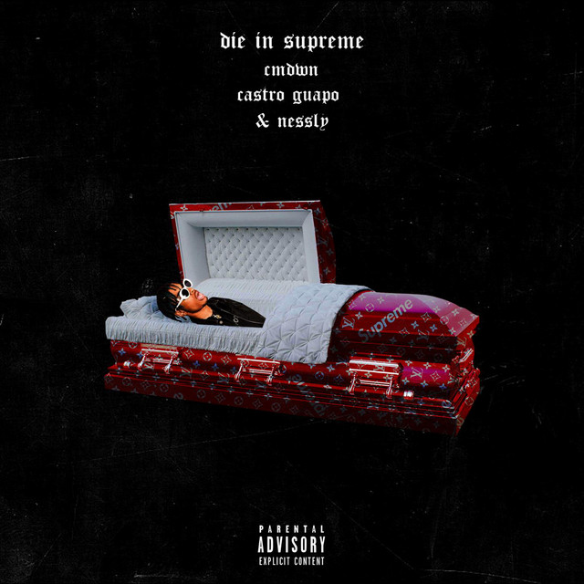 Die In Supreme (feat. Nessly)