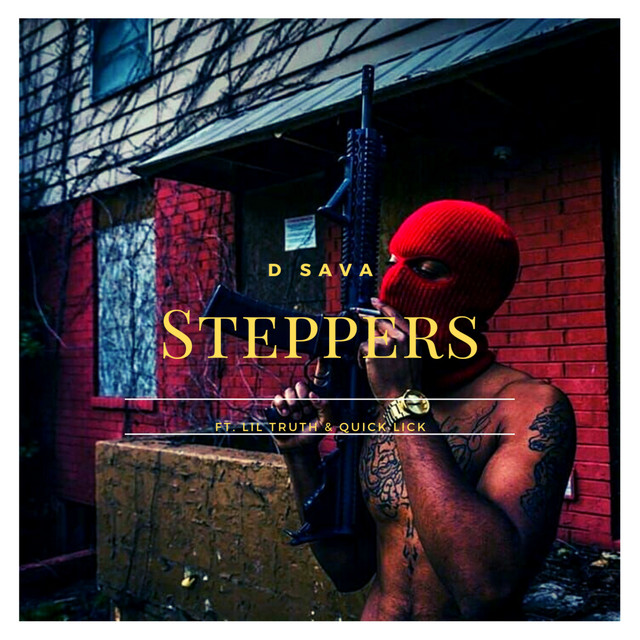 Steppers - Single by D Sava | Spotify