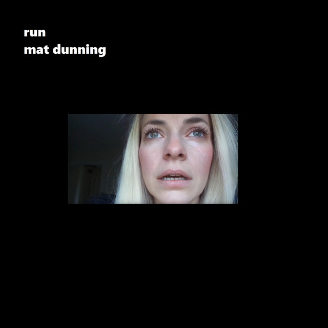 Run - Single by Mat Dunning | Spotify