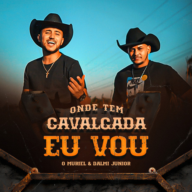 Onde Tem Cavalgada Eu Vou