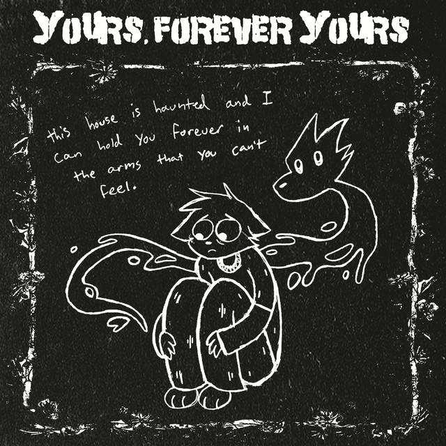this house is haunted and i can hold you forever in the arms that you can't feel cover art