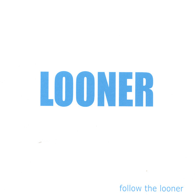 Follow the Looner cover art
