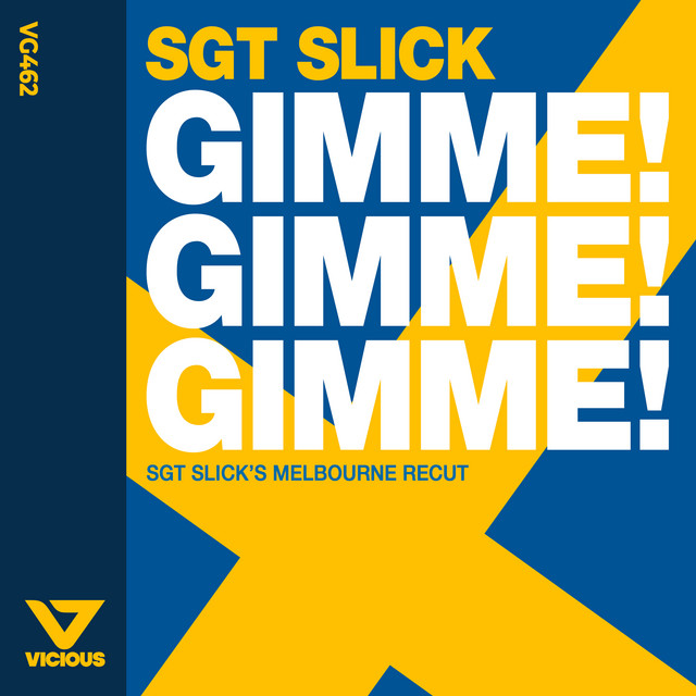 Gimme! Gimme! Gimme! (Sgt Slick's Melbourne Recut) cover