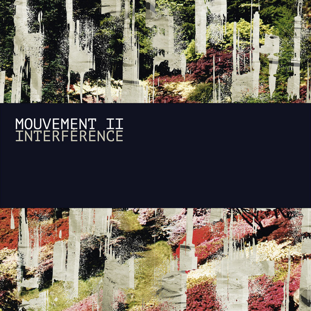 Mouvement II - Interférence (single)