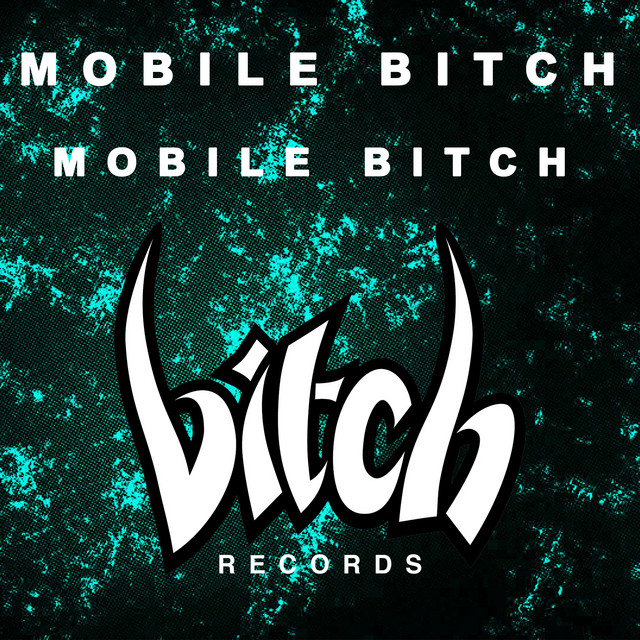 Mobile Bitch cover