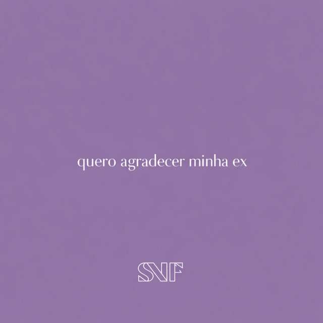 Quero agradecer minha ex