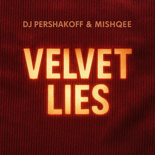 Обкладинка: Velvet Lies — Dj Pershakoff