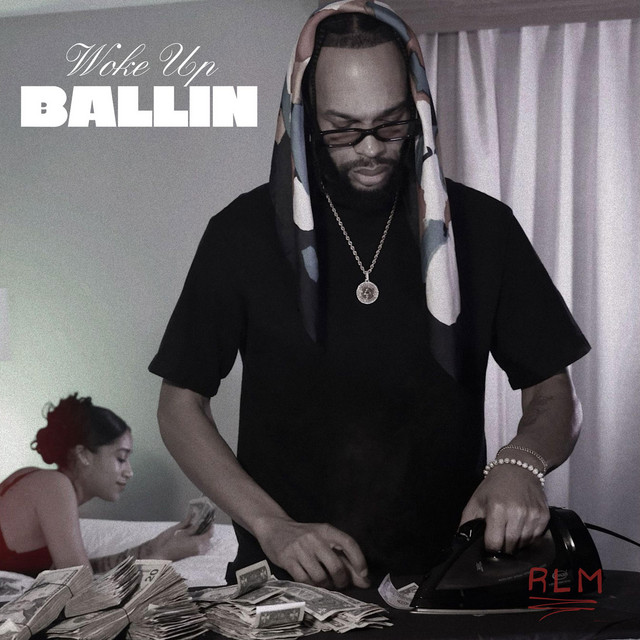 Woke Up Ballin