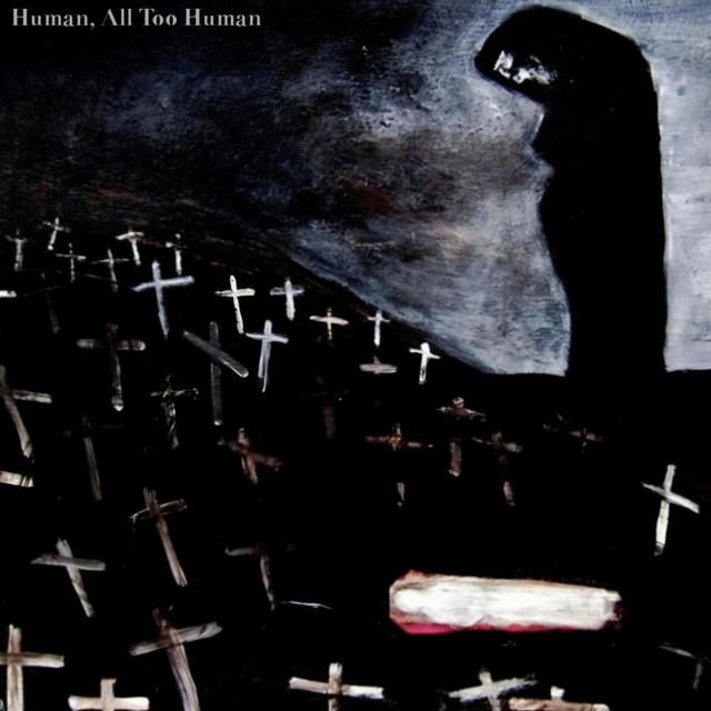 Human, All Too Human cover art