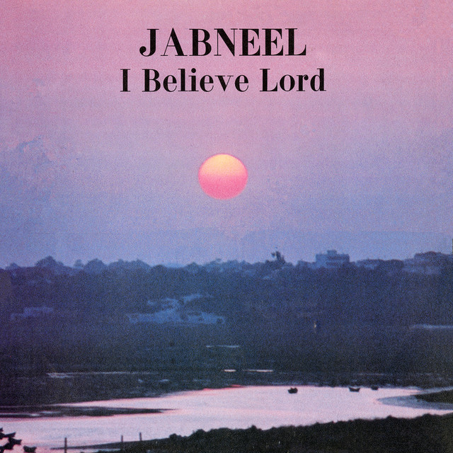 I Believe Lord