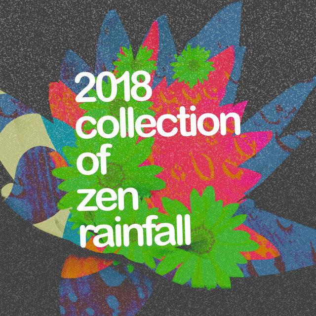 2018Collection of Zen Rainfall - Album by Pro Sound Effects Library ...