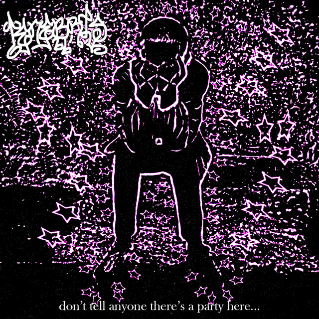 Don't Tell Anyone There's a Party Here cover art