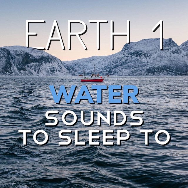 Earth 1: Water Music to Sleep To cover art