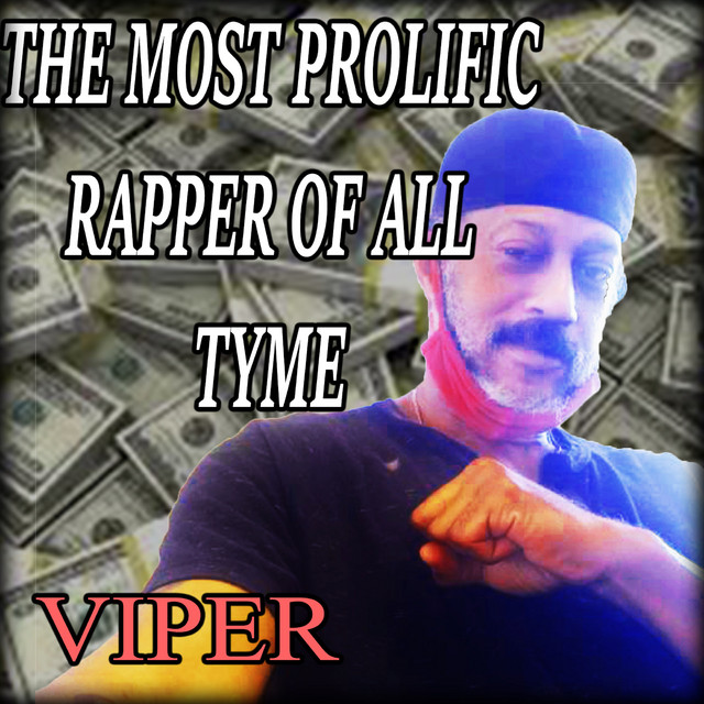 THE MOST PROLIFIC RAPPER OF ALL TYME cover art