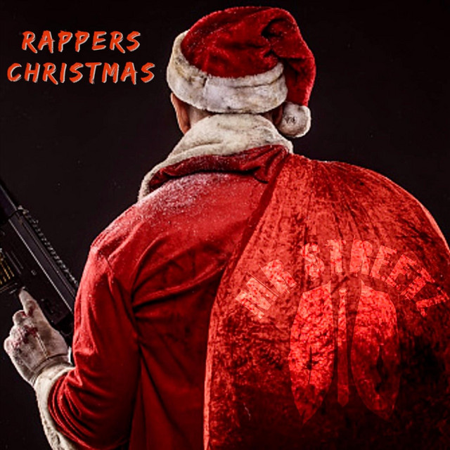 Rappers Christmas - Single by Mr Streetz | Spotify