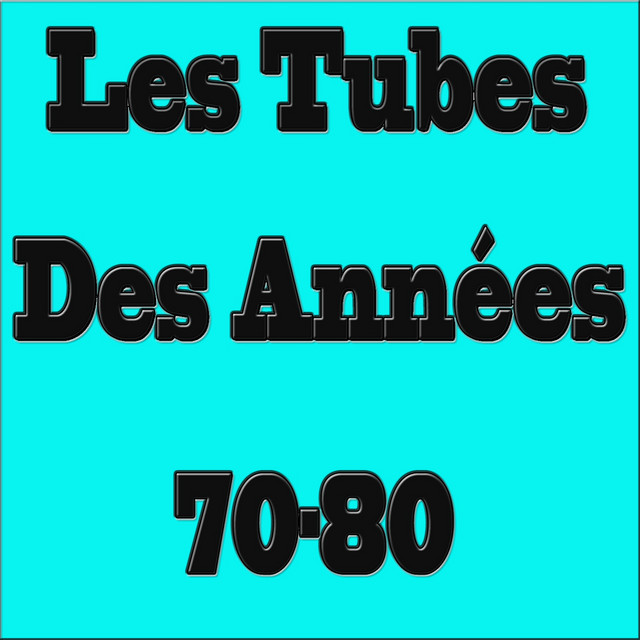Les tubes des années 70-80 cover art