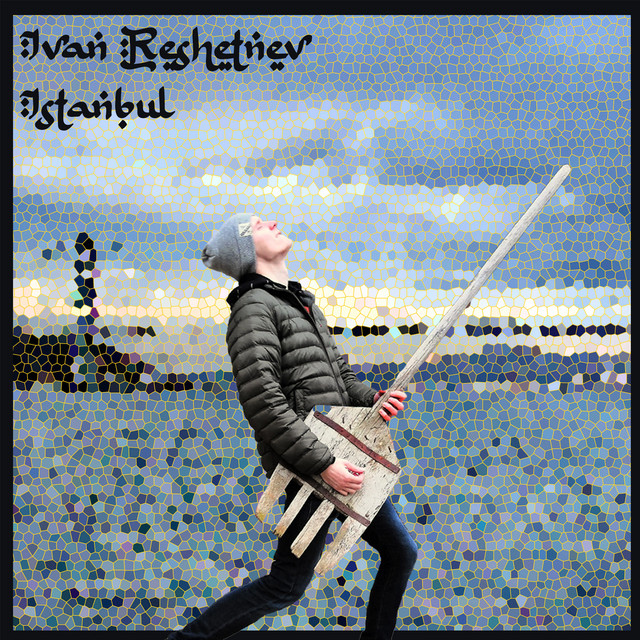 Istanbul - Single by Ivan Reshetnev | Spotify