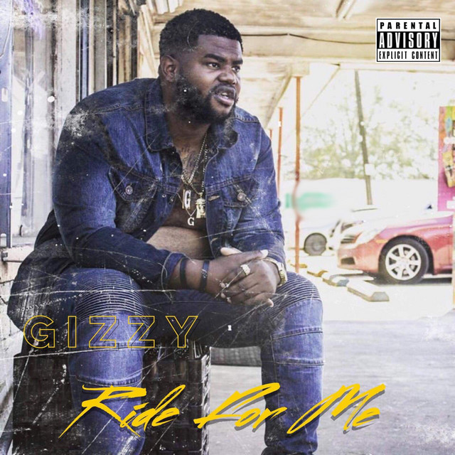 Ride for Me - Single by Gizzy | Spotify