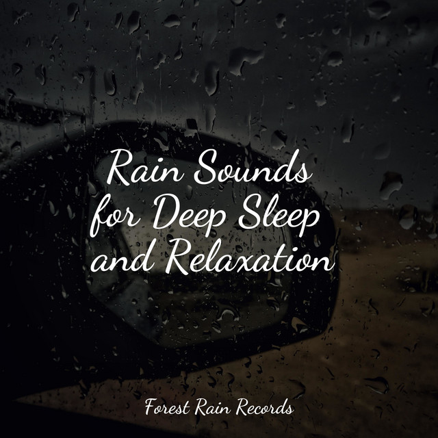 Rain Sounds for Deep Sleep and Relaxation - Album by Nature Sound ...