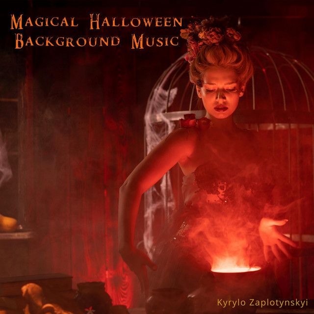 Обкладинка: Magical Halloween Background Music — Kyrylo Zaplotynskyi