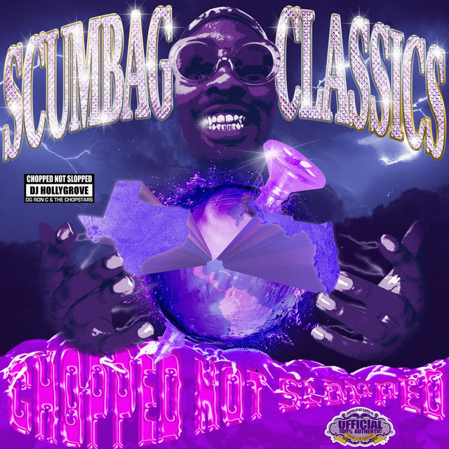 Scumbag Classics (Chopped Not Slopped) cover art
