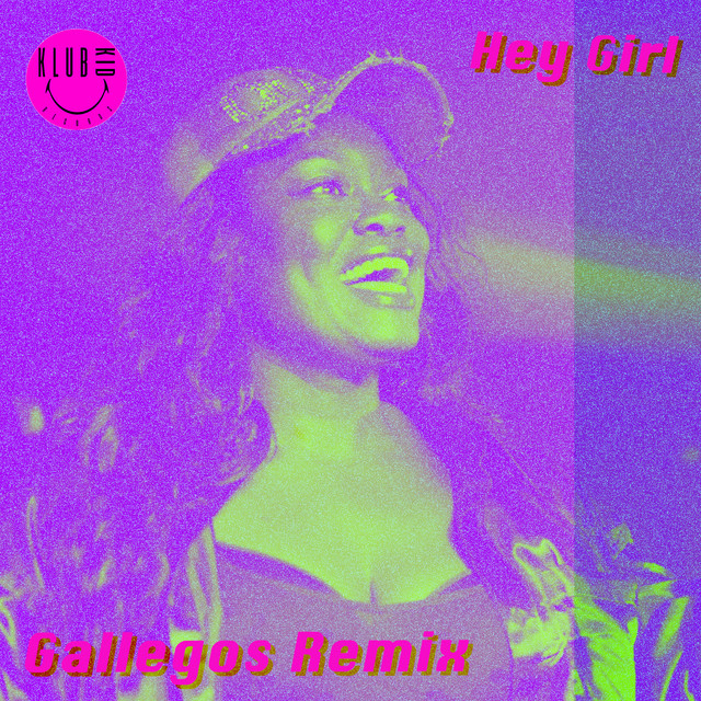 Hey Girl - Gallegos Remix album art