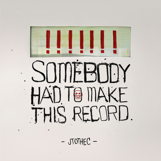 Somebody Had to Make this Record cover art