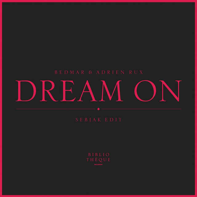 Dream On (Sebjak Edit)