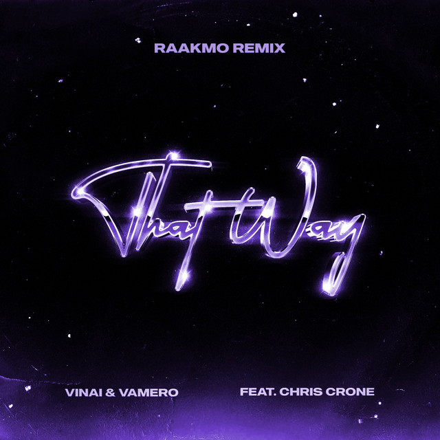 That Way (feat. Chris Crone) - Raakmo Remix cover art