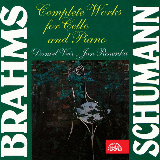 Brahms, Schumann: Complete Works for Cello and Piano