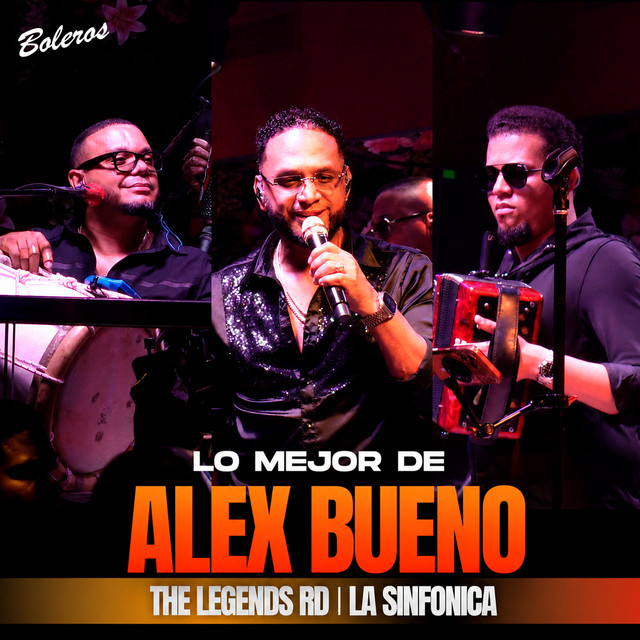 Lo Mejor de Alex Bueno (Boleros)