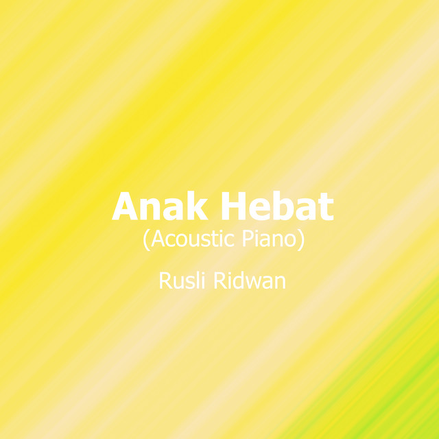 Anak Hebat (Acoustic Piano) album image
