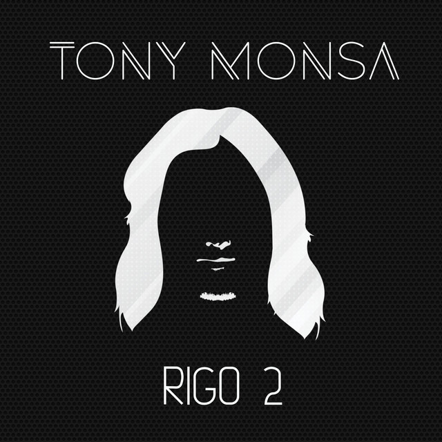 Rigo 2 - Single by Tony Monsa | Spotify
