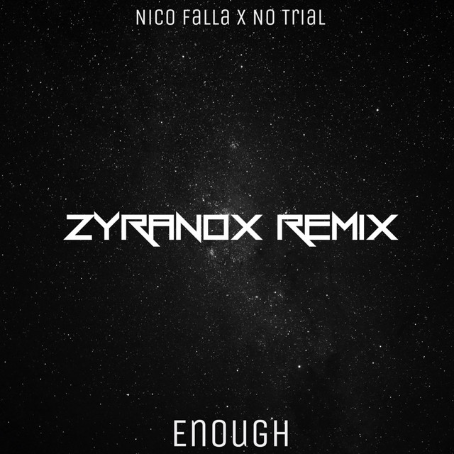 Enough, Vol. 2 - zyranox Remix