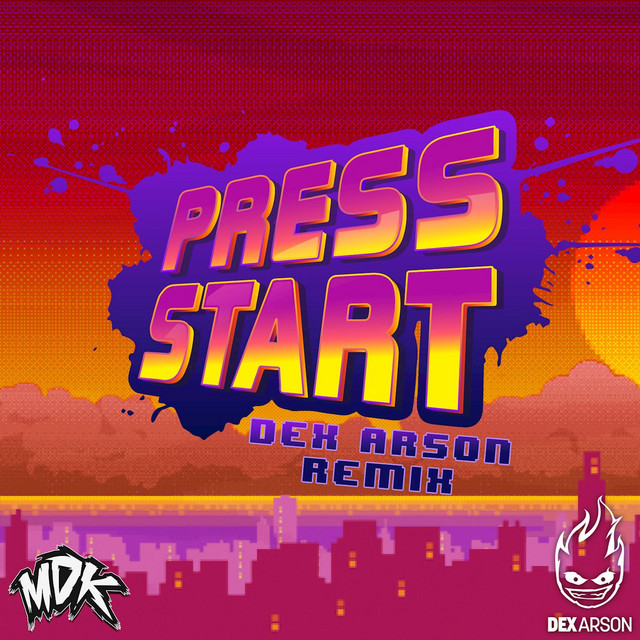 Press Start - Dex Arson Remix