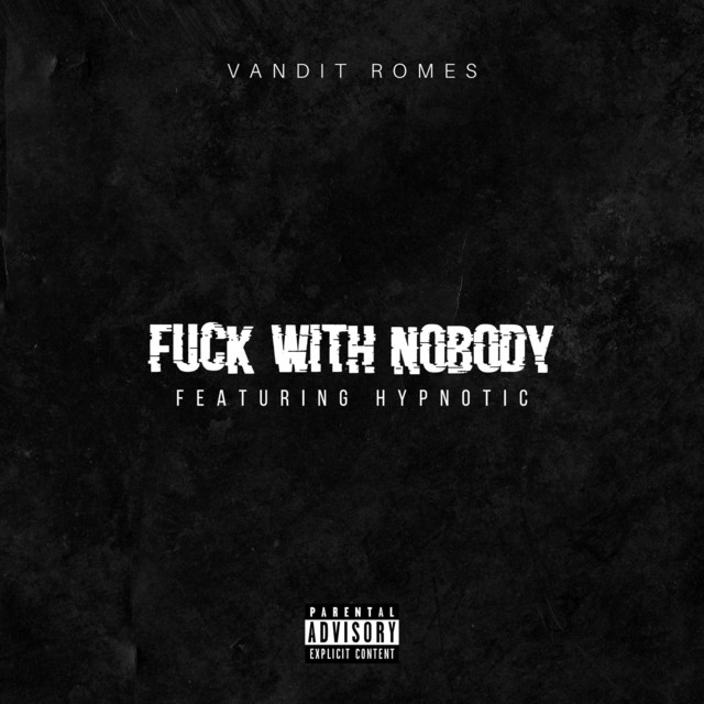 Fuck With Nobody