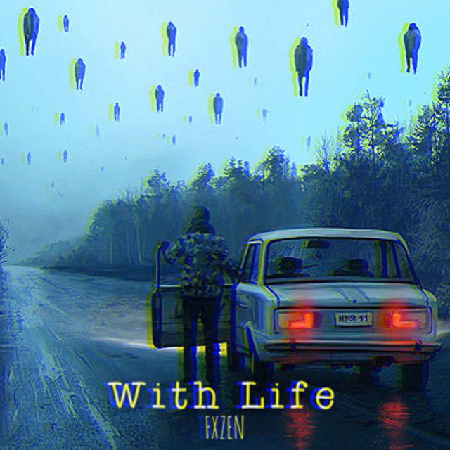 Обкладинка: With Life — FXZEN