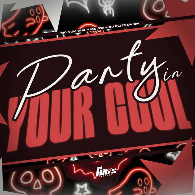 Party In Your Cool