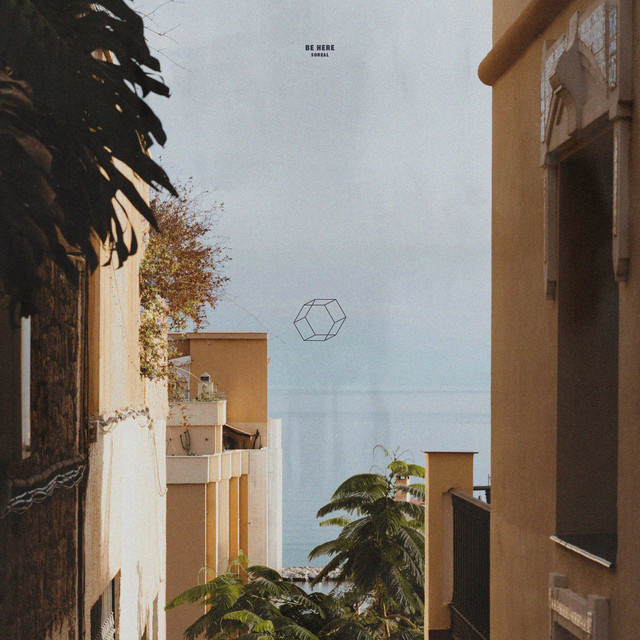 Be Here by Soreal