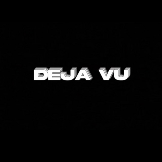 Deja vu