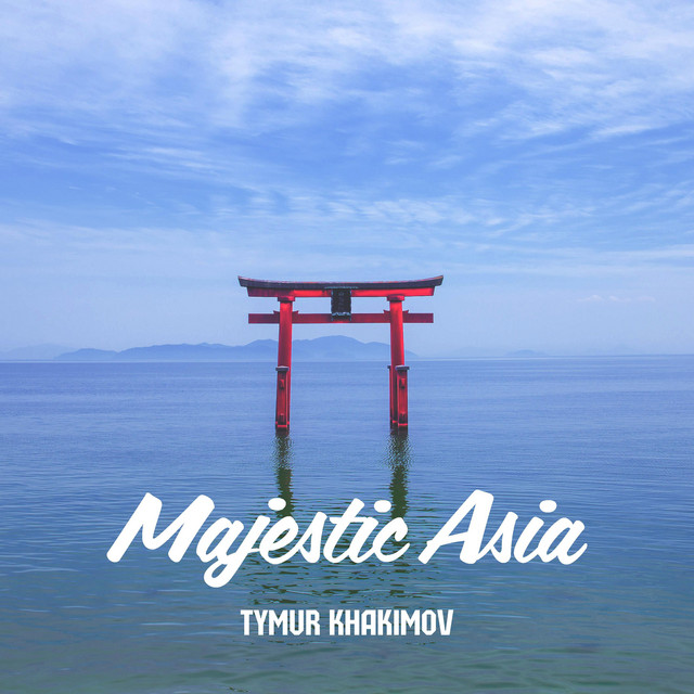 Обкладинка: Majestic Asia — Tymur Khakimov